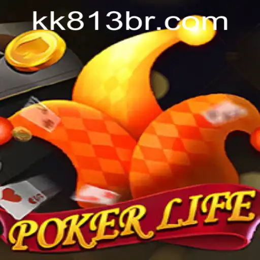 PokerLife and the Rise of KK813: A Comprehensive Guide